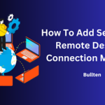 How To Add Servers To Remote Desktop Connection Manager