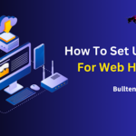 How To Set Up A VPS For Web Hosting